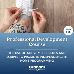 Activity Schedules and Scripts to Promote Independence