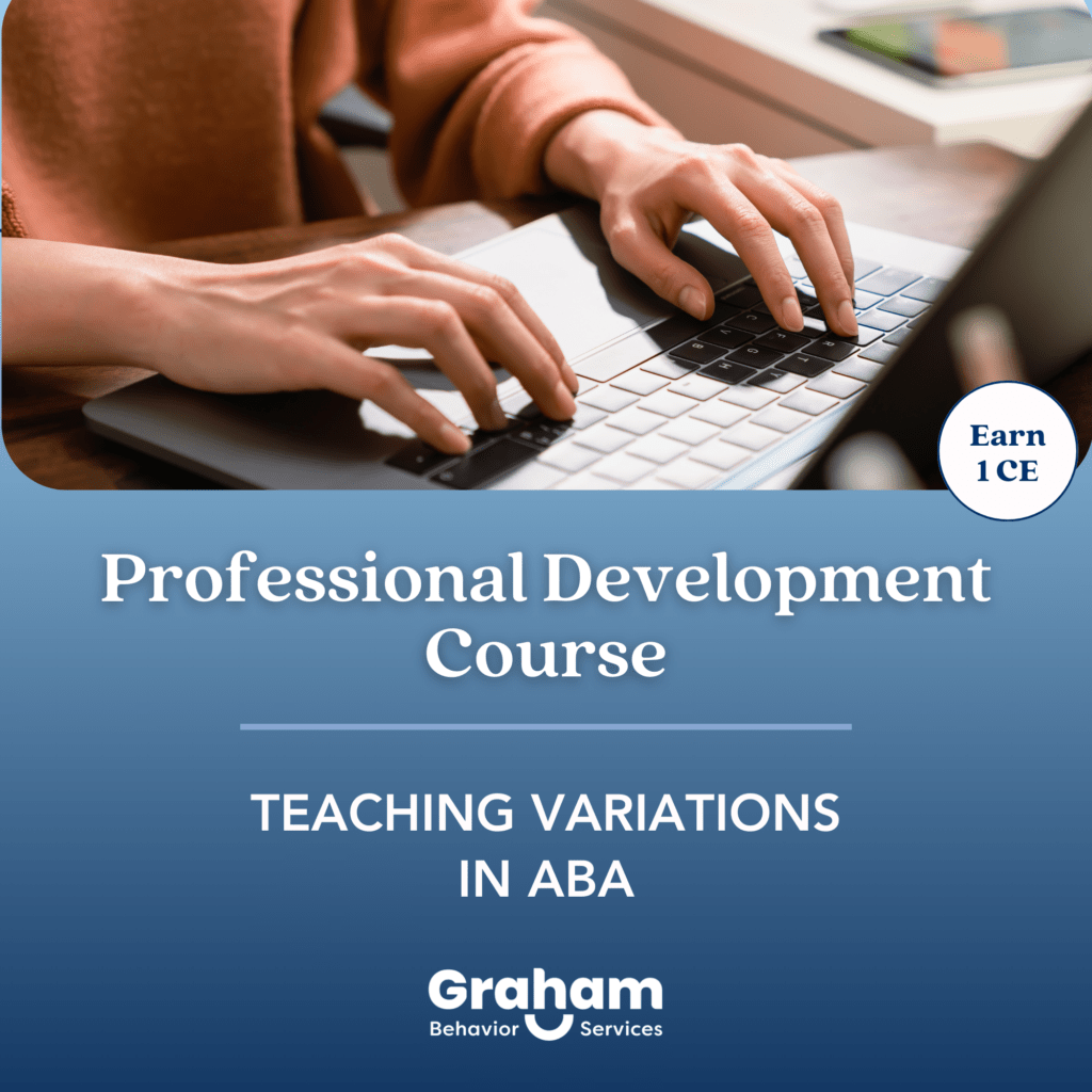 Professional Development: Teaching Variations in ABA